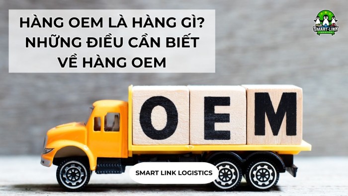 HÀNG OEM LÀ HÀNG GÌ? NHỮNG ĐIỀU CẦN BIẾT VỀ HÀNG OEM