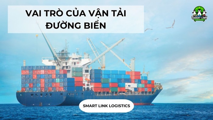 CHI TIẾT VAI TRÒ CỦA VẬN TẢI ĐƯỜNG BIỂN