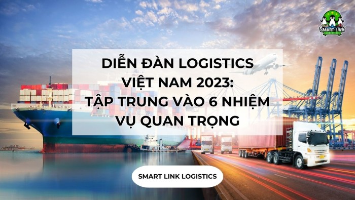 DIỄN ĐÀN LOGISTICS VIỆT NAM 2023: TẬP TRUNG VÀO 6 NHIỆM VỤ QUAN TRỌNG