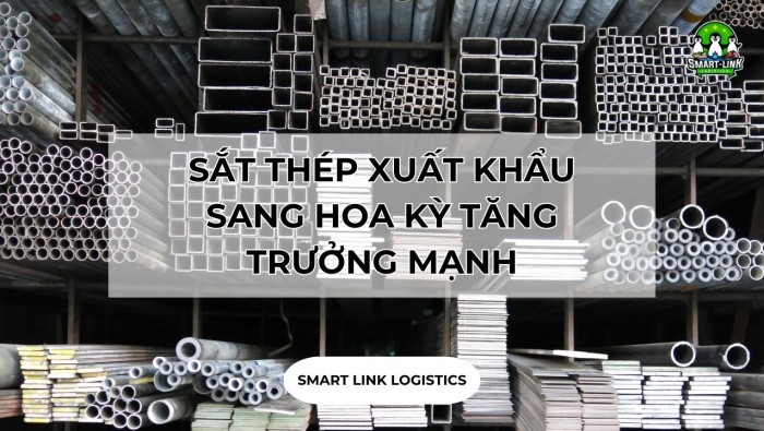 SẮT THÉP XUẤT KHẨU SANG HOA KỲ TĂNG TRƯỞNG MẠNH