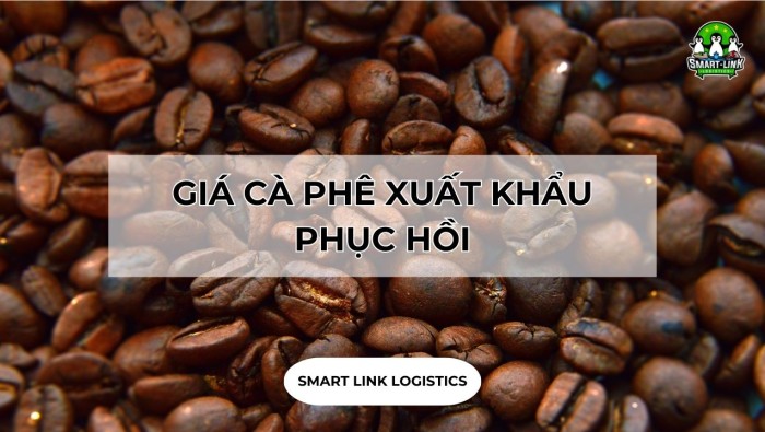 GIÁ CÀ PHÊ XUẤT KHẨU PHỤC HỒI