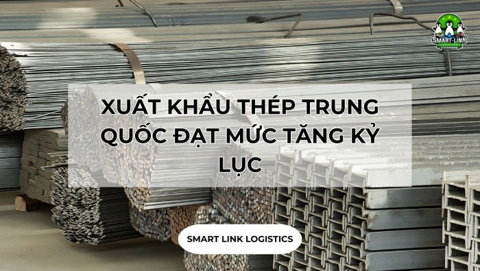 XUẤT KHẨU THÉP TRUNG QUỐC ĐẠT MỨC TĂNG KỶ LỤC