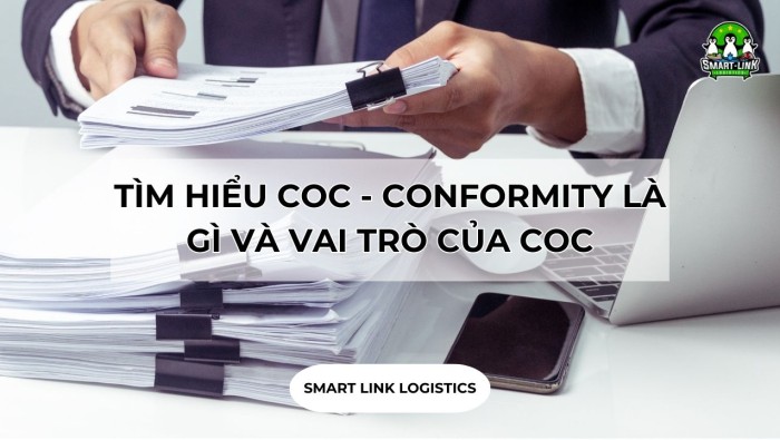 TÌM HIỂU COC – CONFORMITY LÀ GÌ VÀ VAI TRÒ CỦA COC
