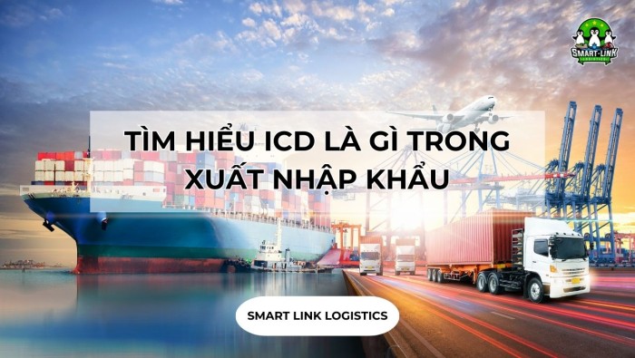 TÌM HIỂU ICD LÀ GÌ TRONG XUẤT NHẬP KHẨU