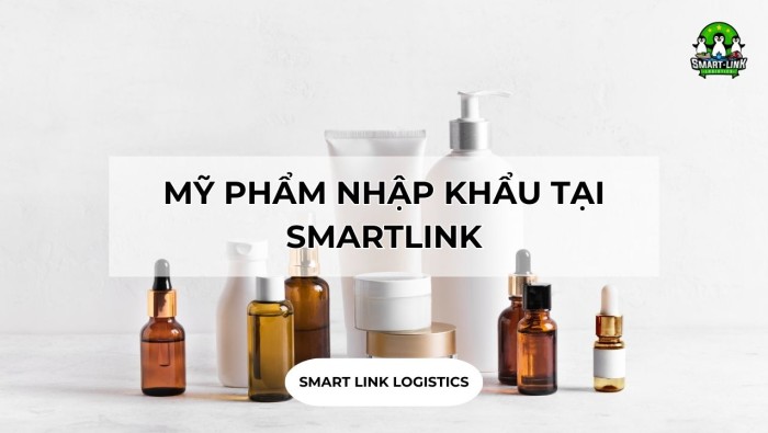 MỸ PHẨM NHẬP KHẨU TẠI SMARTLINK