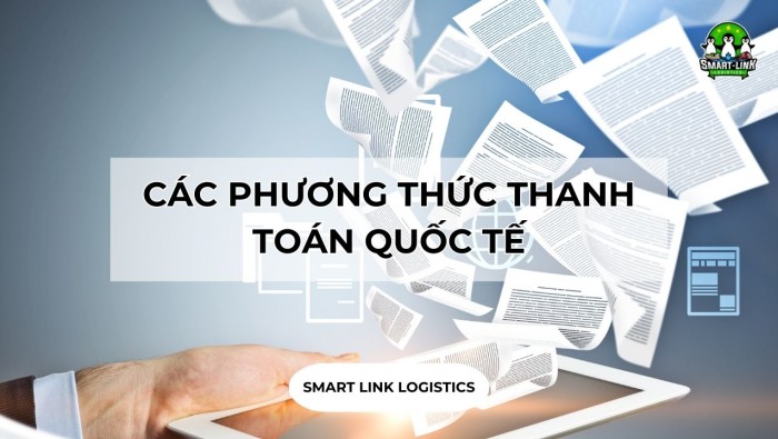 CÁC PHƯƠNG THỨC THANH TOÁN QUỐC TẾ