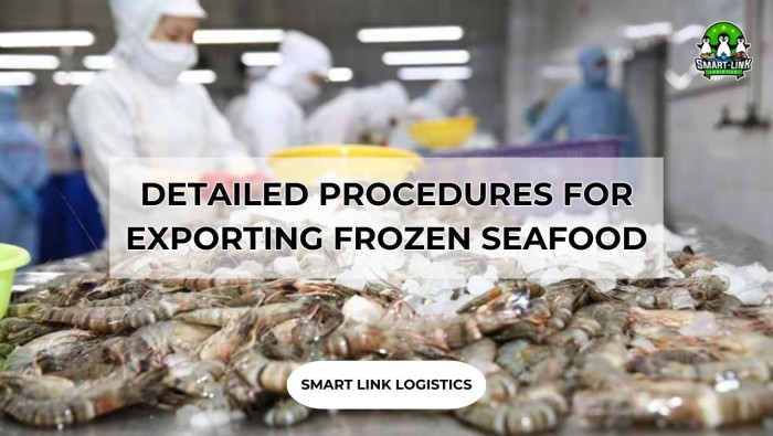 DETAILED PROCEDURES FOR EXPORTING FROZEN SEAFOOD