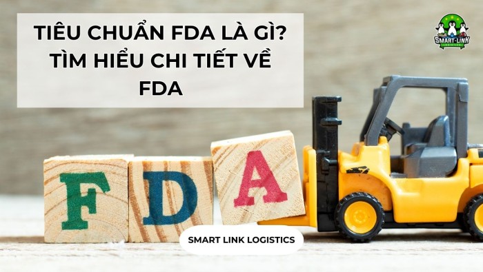 TIÊU CHUẨN FDA LÀ GÌ? TÌM HIỂU CHI TIẾT VỀ FDA