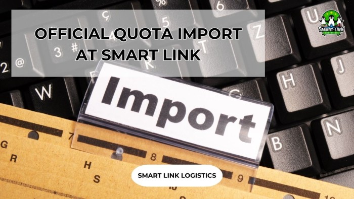 OFFICIAL QUOTA IMPORT AT SMART LINK