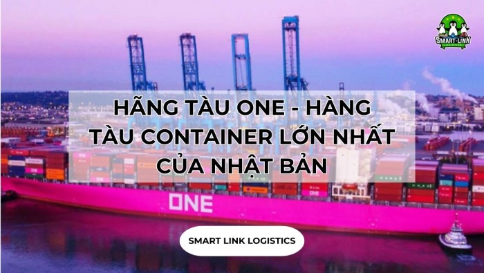 HÃNG TÀU ONE – HÀNG TÀU CONTAINER LỚN NHẤT CỦA NHẬT BẢN