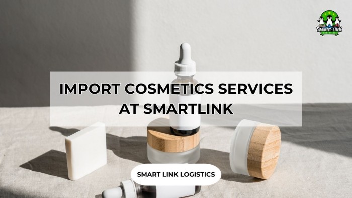 IMPORT COSMETICS SERVICES AT SMARTLINK