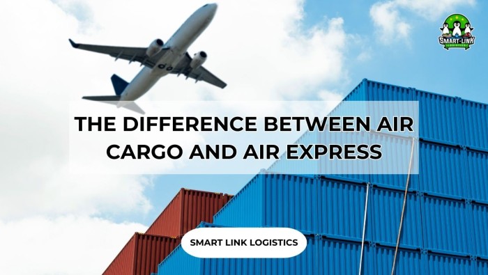 THE DIFFERENCE BETWEEN AIR CARGO AND AIR EXPRESS