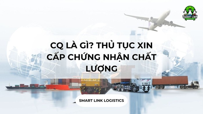 CQ LÀ GÌ? THỦ TỤC XIN CẤP CHỨNG NHẬN CHẤT LƯỢNG