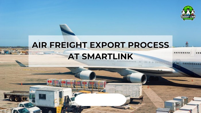 AIR FREIGHT EXPORT PROCESS AT SMARTLINK