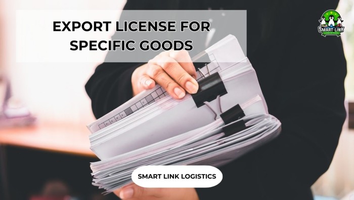 EXPORT LICENSE FOR SPECIFIC GOODS