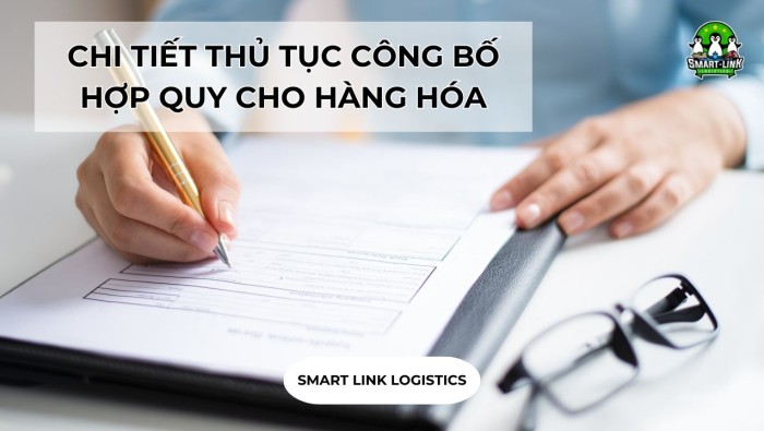 CHI TIẾT THỦ TỤC CÔNG BỐ HỢP QUY CHO HÀNG HÓA