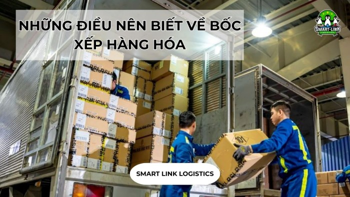 NHỮNG ĐIỀU NÊN BIẾT VỀ BỐC XẾP HÀNG HÓA