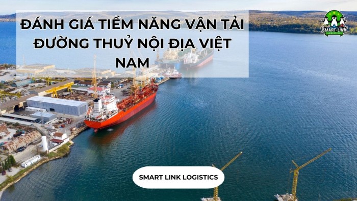 ĐÁNH GIÁ TIỀM NĂNG VẬN TẢI ĐƯỜNG THUỶ NỘI ĐỊA VIỆT NAM