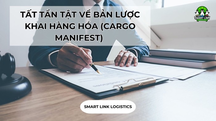 TẤT TẦN TẬT VỀ BẢN LƯỢC KHAI HÀNG HÓA (CARGO MANIFEST) 