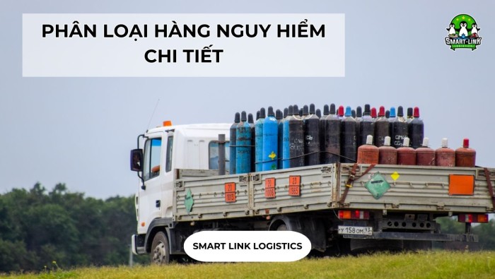 PHÂN LOẠI HÀNG NGUY HIỂM CHI TIẾT