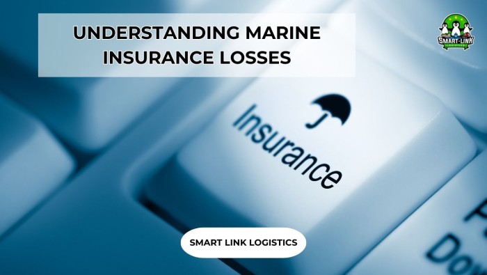 UNDERSTANDING MARINE INSURANCE LOSSES