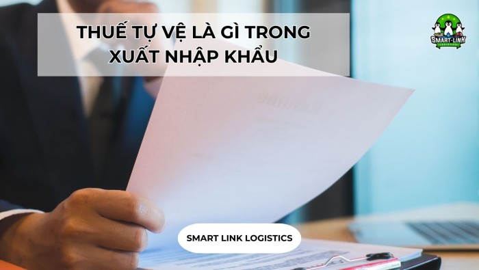 THUẾ TỰ VỆ LÀ GÌ TRONG XUẤT NHẬP KHẨU