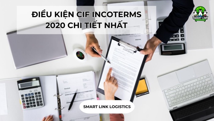 ĐIỀU KIỆN CIF INCOTERMS 2020 CHI TIẾT NHẤT