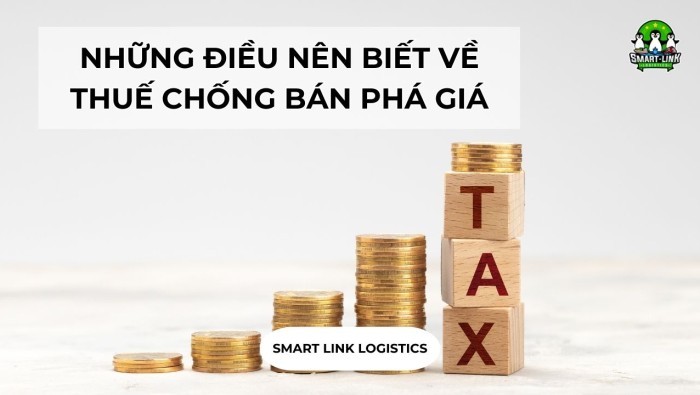 NHỮNG ĐIỀU NÊN BIẾT VỀ THUẾ CHỐNG BÁN PHÁ GIÁ