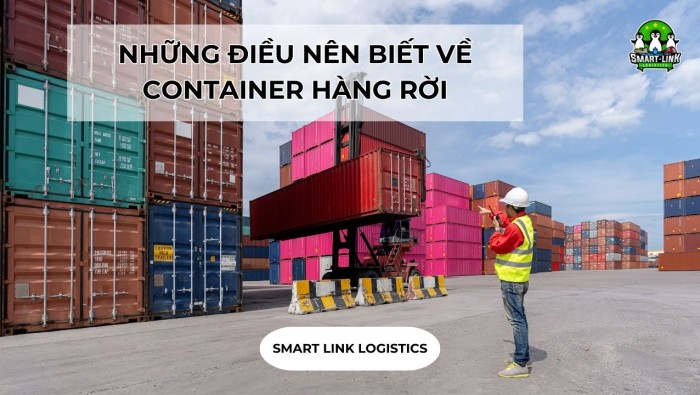 NHỮNG ĐIỀU NÊN BIẾT VỀ CONTAINER HÀNG RỜI