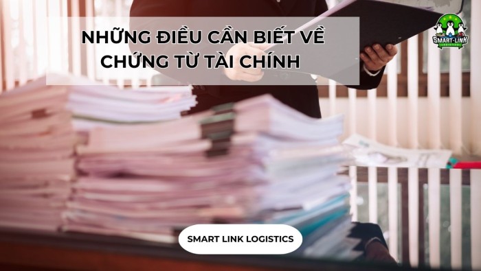 NHỮNG ĐIỀU CẦN BIẾT VỀ CHỨNG TỪ TÀI CHÍNH 