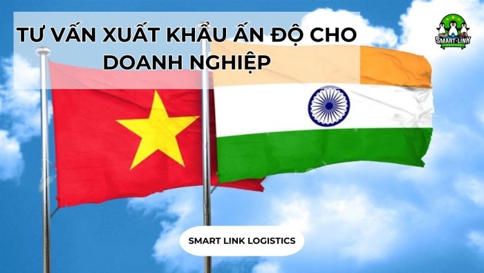 TƯ VẤN XUẤT KHẨU ẤN ĐỘ CHO DOANH NGHIỆP