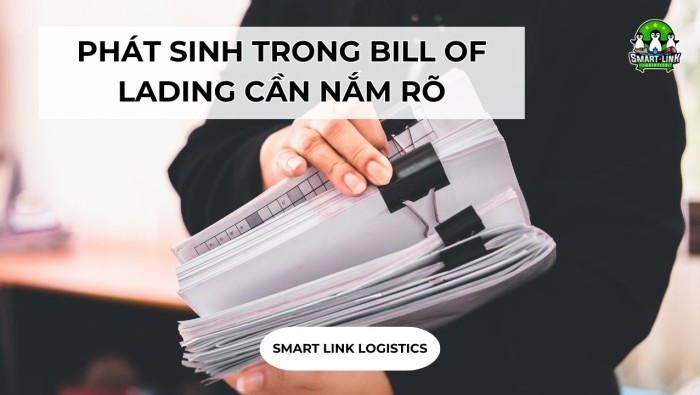 PHÁT SINH TRONG BILL OF LADING CẦN NẮM RÕ