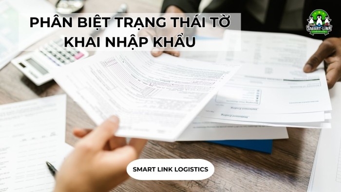 PHÂN BIỆT TRẠNG THÁI TỜ KHAI NHẬP KHẨU