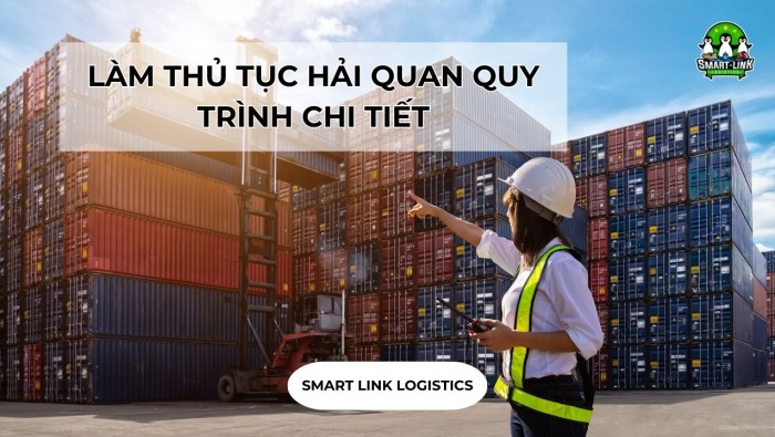 LÀM THỦ TỤC HẢI QUAN QUY TRÌNH CHI TIẾT