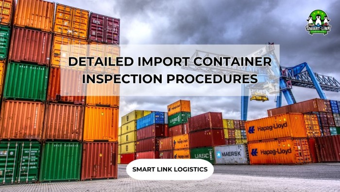 DETAILED IMPORT CONTAINER INSPECTION PROCEDURES