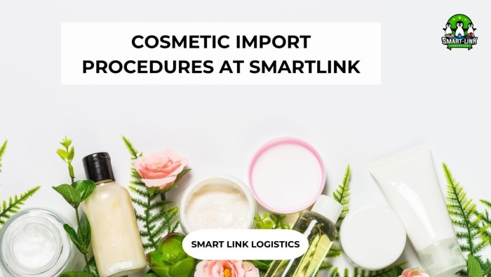 COSMETIC IMPORT PROCEDURES AT SMARTLINK