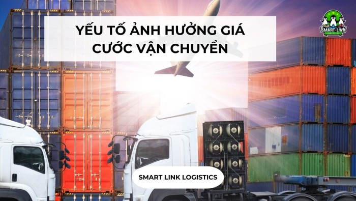 YẾU TỐ ẢNH HƯỞNG GIÁ CƯỚC VẬN CHUYỂN