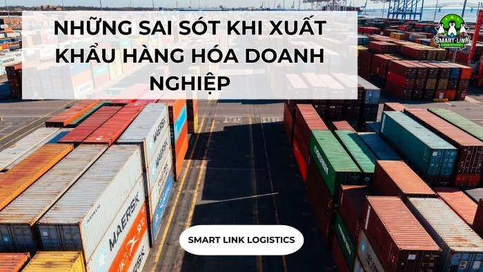 NHỮNG SAI SÓT KHI XUẤT KHẨU HÀNG HÓA DOANH NGHIỆP