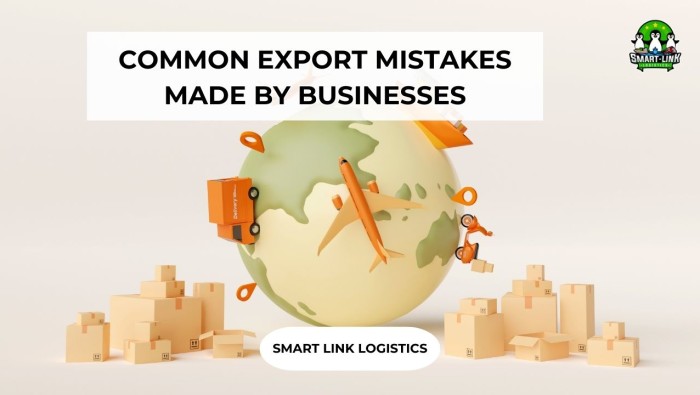 COMMON EXPORT MISTAKES MADE BY BUSINESSES