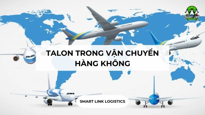 TALON TRONG VẬN CHUYỂN HÀNG KHÔNG