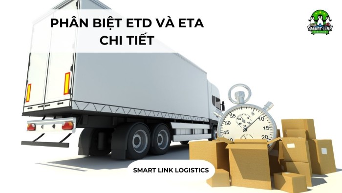 PHÂN BIỆT ETD VÀ ETA CHI TIẾT