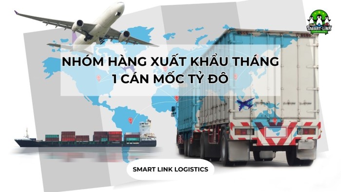 NHÓM HÀNG XUẤT KHẨU THÁNG 1 CÁN MỐC TỶ ĐÔ