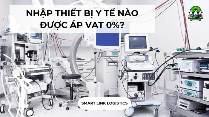 NHẬP THIẾT BỊ Y TẾ NÀO ĐƯỢC ÁP VAT 0%?