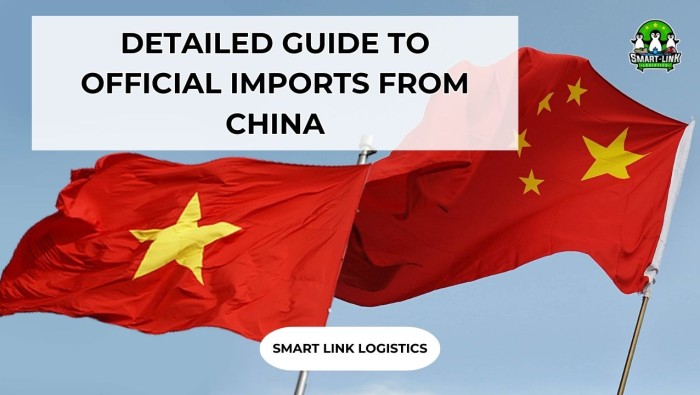 DETAILED GUIDE TO OFFICIAL IMPORTS FROM CHINA