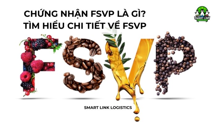 CHỨNG NHẬN FSVP LÀ GÌ? TÌM HIỂU CHI TIẾT VỀ FSVP