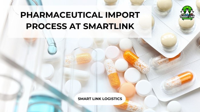 PHARMACEUTICAL IMPORT PROCESS AT SMARTLINK