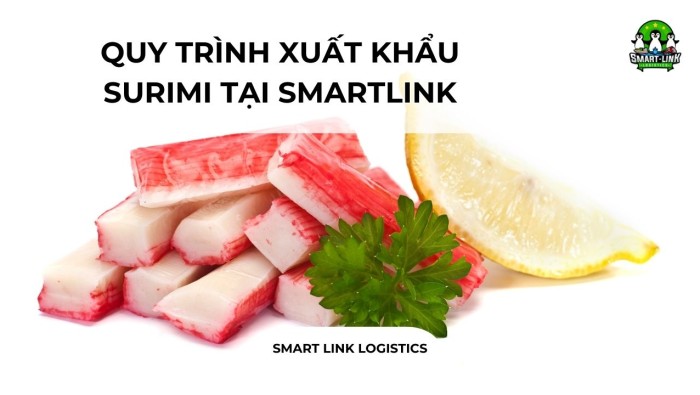 QUY TRÌNH XUẤT KHẨU SURIMI TẠI SMARTLINK