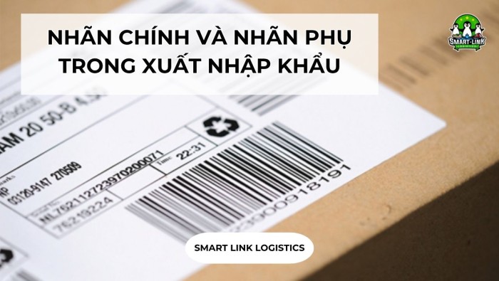 NHÃN CHÍNH VÀ NHÃN PHỤ TRONG XUẤT NHẬP KHẨU