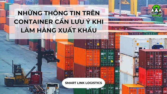 NHỮNG THÔNG TIN TRÊN CONTAINER CẦN LƯU Ý KHI LÀM HÀNG XUẤT KHẨU
