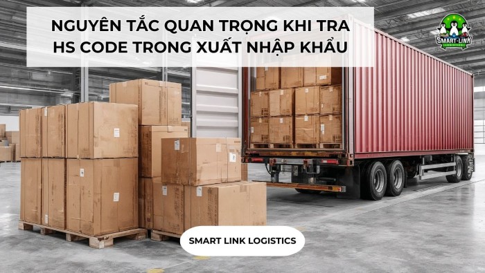 NGUYÊN TẮC QUAN TRỌNG KHI TRA HS CODE TRONG XUẤT NHẬP KHẨU